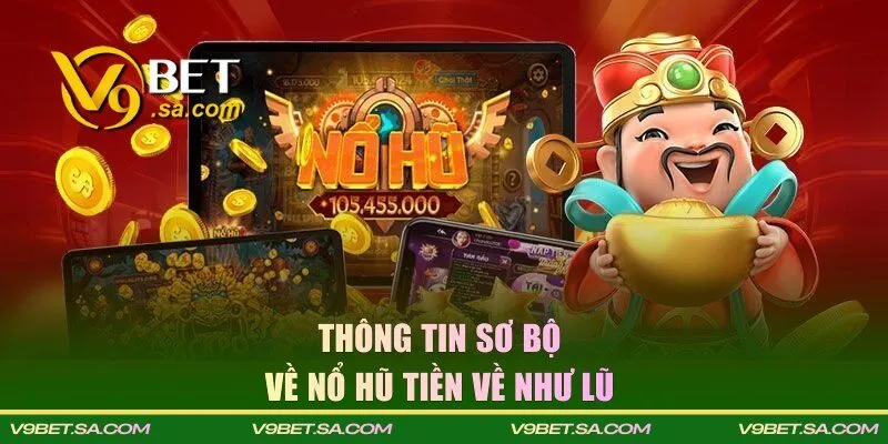 Nổ hũ tiền về như lũ là gì?