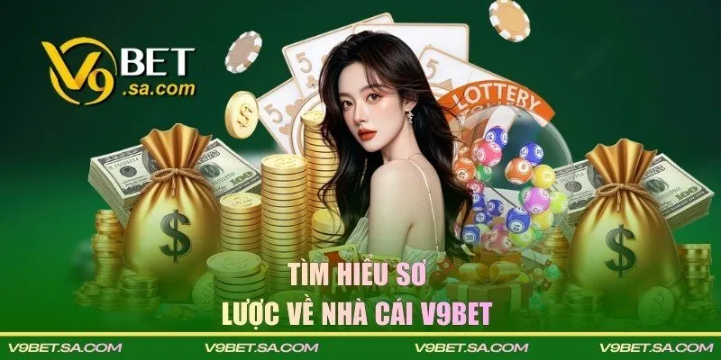 Tìm hiểu đôi nét sơ lược về nhà cái V9BET
